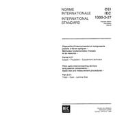 IEC 61300-2-27 Ed. 1.0 b:1995, Fibre optic interconnecting devices and passive components - Basic test and measurement procedures - Part 2-27: Tests - Dust - Laminar flow