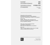 IEC 61300-2-43 Ed. 1.0 b:1999, Fibre optic interconnecting devices and passive components - Basic test and measurement procedures - Part 2-43: Tests - ... of single mode PC optical fibre connectors