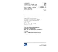 IEC 61300-2-48 Ed. 1.0 b:2004, Fibre optic interconnecting devices and passive components - Basic test and measurement procedures - Part 2-48: Tests - Temperature-humidity cycling