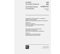 IEC 61300-3-21 Ed. 1.0 b:1998, Fibre optic interconnecting devices and passive components - Basic test and measurement procedures - Part 3-21: ... measurements - Switching time and bounce time