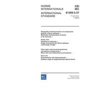 IEC 61300-3-37 Ed. 1.0 b:2005, Fibre optic interconnecting devices and passive components - Basic test and measurement procedures - Part 3-37: ... angle of angle-polished optical fibres