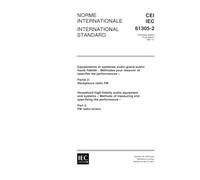 IEC 61305-2 Ed. 1.0 b:1997, Household high-fidelity audio equipment and systems - Methods of measuring and specifying the performance - Part 2: FM radio tuners