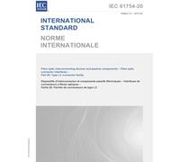 IEC 61754-20 Ed. 2.0 b:2012 Second Edition: Fibre optic interconnecting devices and passive components - Fibre optic connector interfaces - Part 20: Type LC connector family