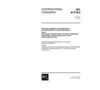 IEC 61779-4 Ed. 1.0 en:1998, Electrical apparatus for the detection and measurement of flammable gases - Part 4: Performance requirements for group II ... indicating up to 100% lower explosive limit