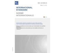 IEC 61850-5 Ed. 2.0 b:2013 Second Edition: Communication networks and systems for power utility automation - Part 5: Communication requirements for functions and device models
