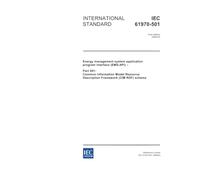 IEC 61970-501 Ed. 1.0 en:2006, Energy management system application program interface (EMS-API) - Part 501: Common Information Model Resource Description Framework (CIM RDF) schema