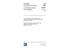 IEC 62041 Ed. 1.0 b:2003, Power transformers, power supply units, reactors and similar products - EMC requirements