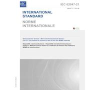 IEC 62047-21 Ed. 1.0 b:2014, First Edition: Semiconductor devices - Micro-electromechanical devices - Part 21: Test method for Poisson's ratio of thin film MEMS materials