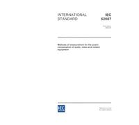 IEC 62087 Ed. 1.0 en:2002, Methods of measurement for the power consumption of audio, video and related equipment