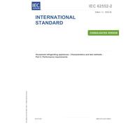 IEC 62552-2 Ed. 1.2 en:2025, First Edition: Household refrigerating appliances - Characteristics and test methods - Part 2: Performance requirements