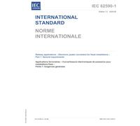 IEC 62590-1 Ed. 1.0 b:2025, First Edition: Railway applications - Electronic power converters for fixed installations - Part 1: General requirements