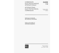 IEC GUIDE 112 Ed. 2.0 b:2000, IEC Guide 112, Ed.2 - Guide on the safety of multimedia equipment