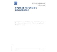 IEC SRD 63320-2 Ed. 1.0 en:2025, First Edition: Smart city use case collection and analysis - Smart urban planning for smart cities - Part 2: Use case analysis