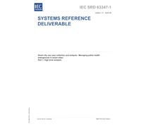IEC SRD 63347-1 Ed. 1.0 en:2025, First Edition: Smart city use case collection and analysis - Managing public health emergencies in smart cities - Part 1: High level analysis