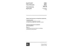 IEC/TR 60079-13 Ed. 1.0 b:1982, Electrical apparatus for explosive gas atmosphere - Part 13: Construction and use of rooms or buildings protected by pressurization