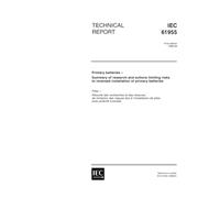 IEC/TR 61955 Ed. 1.0 en:1998, Primary batteries - Summary of research and actions limiting risks to reversed installation of primary batteries