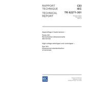 IEC/TR 62271-301 Ed. 1.0 b:2004, High-voltage switchgear and controlgear - Part 301: Dimensional standardisation of terminals