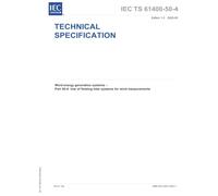 IEC/TS 61400-50-4 Ed. 1.0 en:2025, First Edition: Wind energy generation systems - Part 50-4: Use of floating lidar systems for wind measurements