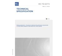 IEC/TS 62773 Ed. 1.0 en:2014, First Edition: Railway applications - Procedure to determine the performance requirements for radio systems applied to radio-based train control systems