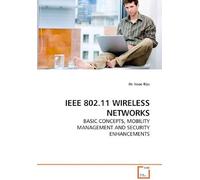 Ieee 802.11 Wireless Networks: Basic Concepts, Mobility Management And Security Enhancements