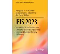Ieis 2023: Proceedings of 10th International Conference on Industrial Economics System and Industrial Security Engineering