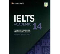 IELTS 14 Academic Student's Book with Answers without Audio: Authentic Practice Tests