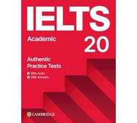 Ielts 20 Practice Test Academic Student's Book with Answers with Digital Pack
