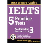 IELTS 5 Practice Tests, Academic Set 3: Tests No. 11-15