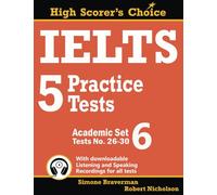 IELTS 5 Practice Tests, Academic Set 6: Tests No. 26-30