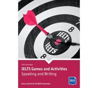 IELTS Games and Activities - Speaking and Writing Focus and fun for the IELTS classroom - Aïda Sahutoglu - Delta Publishing - broché - Méthode de langue