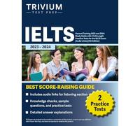 IELTS General Training 2023 and 2024: Study Guide with 2 Full-Length Practice Tests for the IELTS Exam [Audio Links] [4th Edition]
