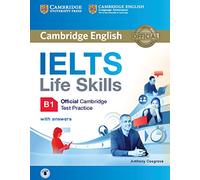 IELTS Life Skills Official Cambridge Test Practice B1 Student's Book with Answers and Audio