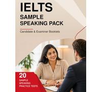 IELTS Sample Speaking Pack: Examiner & Candidate Booklet