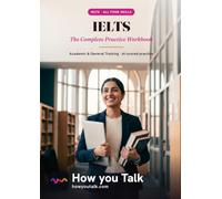 IELTS: The Complete Practice Workbook - Academic and General Training, All Four Skills