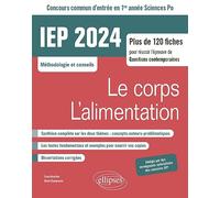 IEP Concours commun d'entrée en 1re année Sciences Po: Le corps / L'alimentation