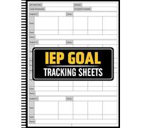 IEP Goal Tracking Sheets: Progress Monitoring Tracker Book For Special Education Teachers, IEP Goal Tracker and Progress Monitoring Log, Data ... Tracking Sheets for IEP Progress Monitoring