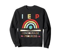 IEP I Encourage Le progrès de l'enseignement spécialisé pour Les Enseignants Sweatshirt