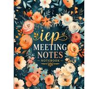 IEP Meeting Notes Notebook: An Organized Record Book for Special Education Teachers | Flowers cover