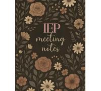 IEP Meeting Notes Notebook • Organized Planner for Special Education Teachers • SPED Teacher Student Tracker Logbook: Track Student Details, Goals, ... + Documentation Log | 8.5x11” | 100 Pages