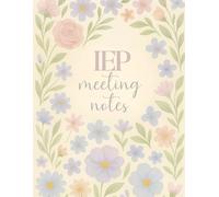 IEP Meeting Notes Notebook • Organized Planner for Special Education Teachers • SPED Teacher Student Tracker Logbook: Track Student Details, Goals, ... + Documentation Log | 8.5x11” | 100 Pages