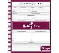 IEP Meeting Notes: Special Education Teacher Organizer for Student Progress Tracking, Parent Conferences, IEP Goals, Case Management and School Psychologist Documentation