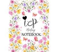 IEP Meeting Organizer: Notes & Records Notebook for Special Education Teachers