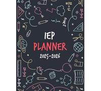 IEP Planner 2025-2026: Special Education Organizer for Teachers, 30 student in Caseload, Academic Year From August 2025 to July 2026