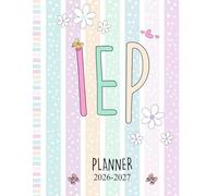 IEP Planner 2026-2027: An Organizer for Recording Specific Educational Goals (30 Students in a Caseload)