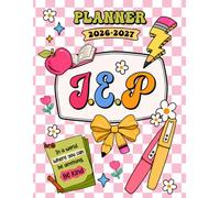IEP Planner 2026 - 2027: Special Education Teacher's All-in-One Lesson Organizer and Caseload for Up To 30 Students Academic Year