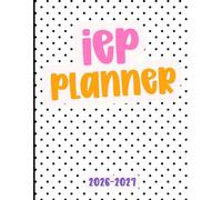 IEP Planner: The Special Educator's All-in-One IEP Lesson Planner for 2026-2027 School Year