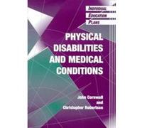 Ieps - Physical Disabilities and Medical Conditions, Individual Education Plans Christopher Robertson, John Cornwall (Auteur)