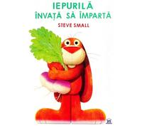 Iepurila invata sa imparta - Steve Small