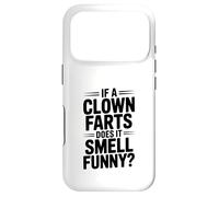 If a Clown Farts Does It Smell Drôle? Blague hilarante Coque pour iPhone 17 Pro