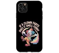 If A Clown Farts Does It Smell Funny Blagues de Cirque - Coque pour iPhone 11 Pro Max